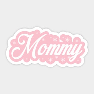 Mommy Shirt, Mother's Day Shirt, Mom Shirt Sticker